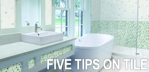 Five Tips on Tile